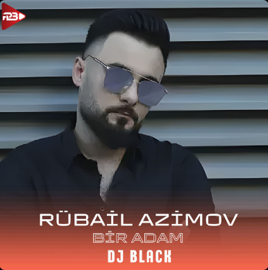 Bir Adam Remix  - Rubail Azimov cover