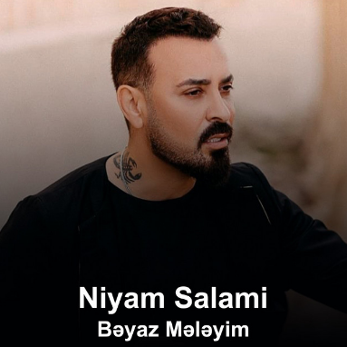 Bəyaz Mələyim  - Niyam Salami cover