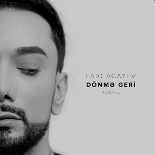Dönmə Geri - Remake 2023 - Faiq Agayev cover