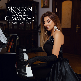 Məndən Yaxşısı Olmayacaq - Fidan Haciyeva cover