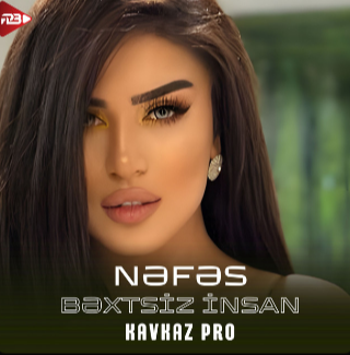 Bəxtsiz İnsan Remix  - Nefes cover