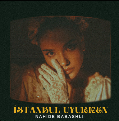 İstanbul Uyurken - Nahide Babashli  cover