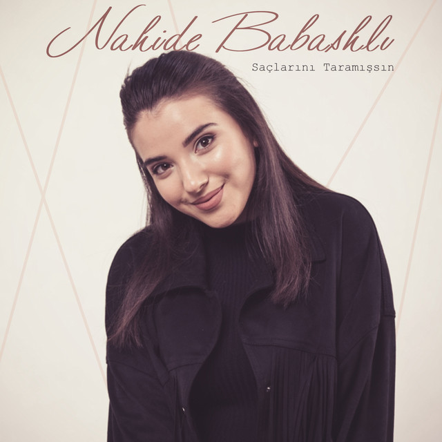 Saçlarını Taramışsın - Nahide Babashli  cover