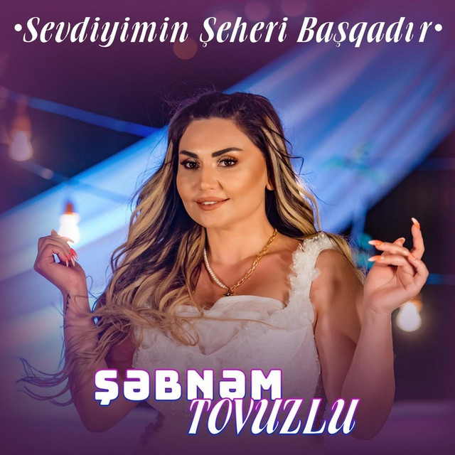Sevdiyimin Şəhəri Başqadır - Shebnem Tovuzlu cover