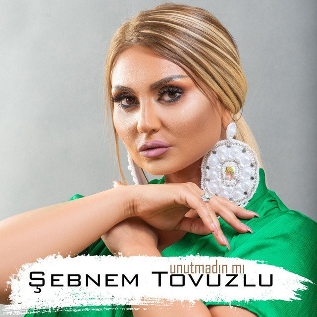 Unutmadın mı - Shebnem Tovuzlu cover