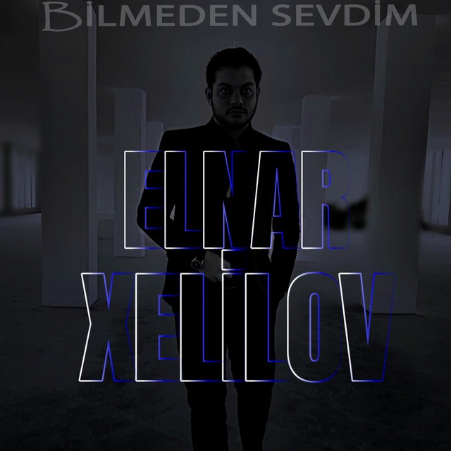 Bilmeden Sevdim