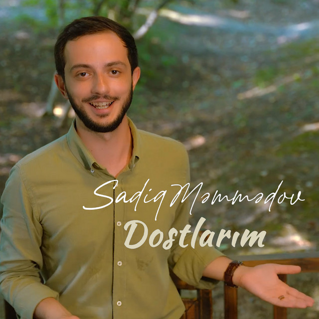 Dostlarim - Sadiq Memmedov cover