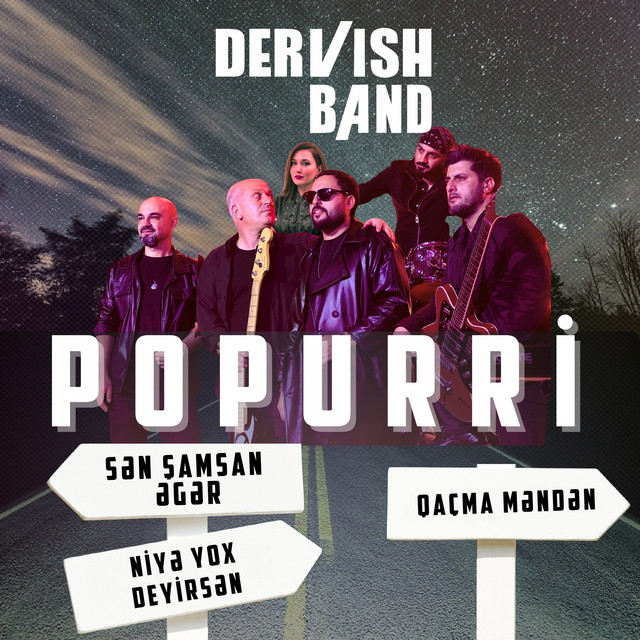 Sen Shamsan Eger _ Niye Yox Deyirsen _ Qachma Menden - Popurri - Dervish Band cover