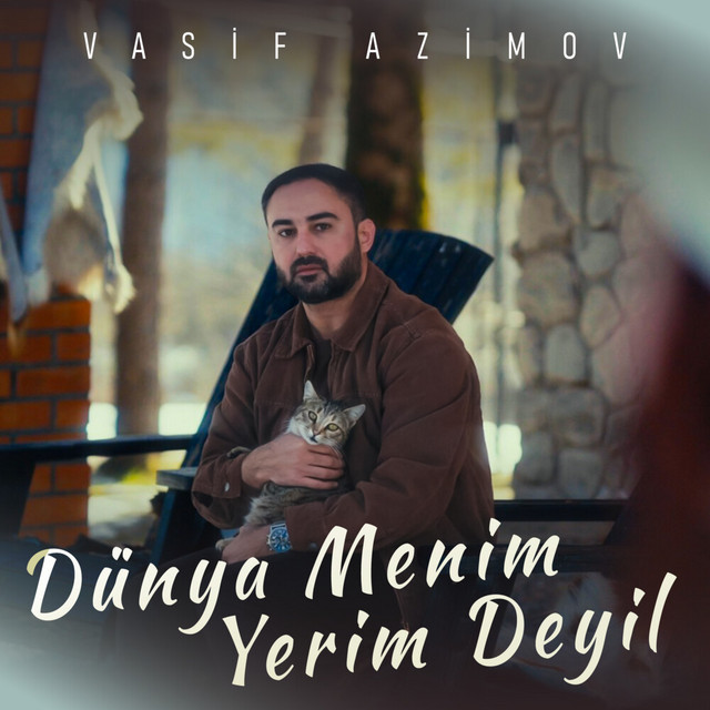 Dunya menim yerim deyil