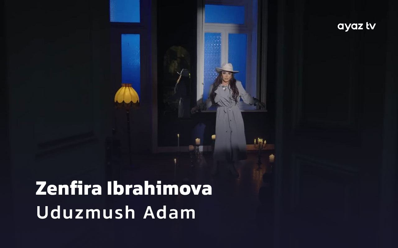 Uduzmush Adam - Zenfira Ibrahimova