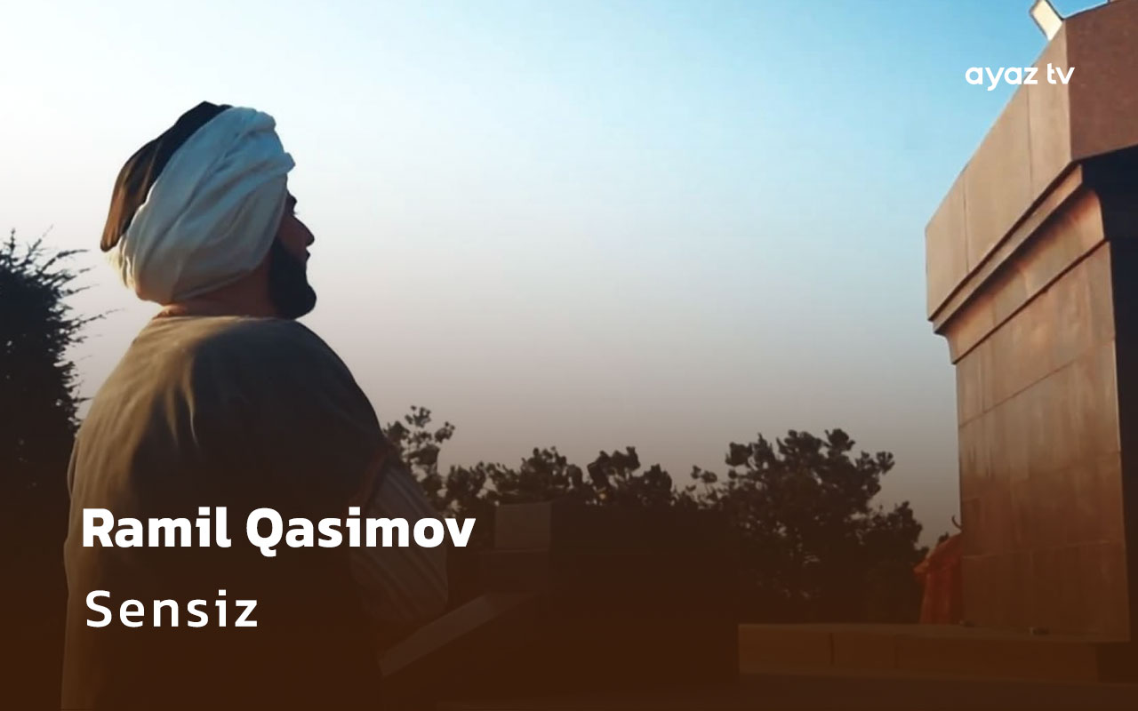  Sensiz - Ramil Qasimov