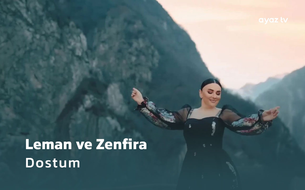 Leman ve Zenfira - Dostum Ayaz TV - music video