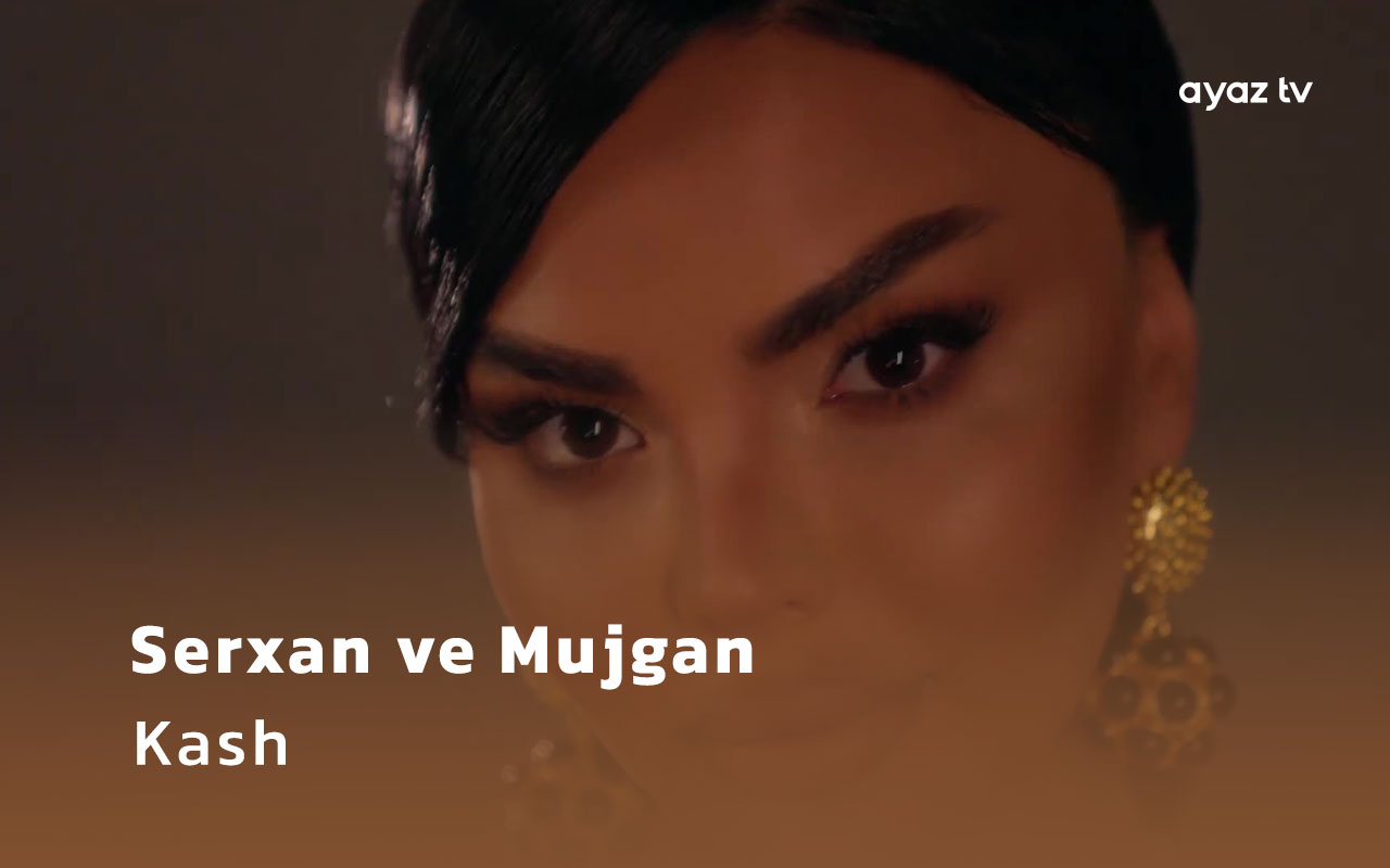  Kash - Mujgan Ayxan
