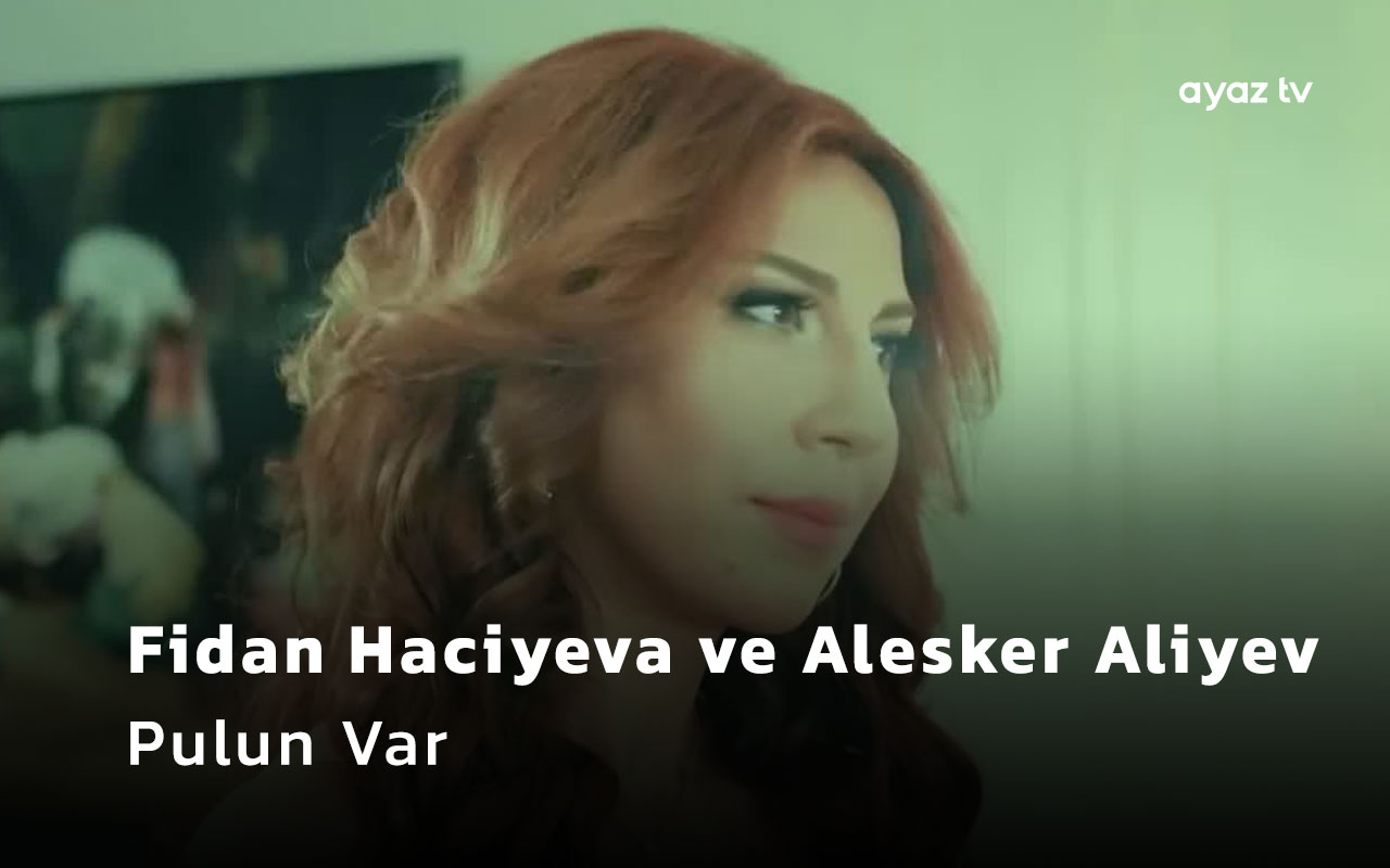  Pulun Var - Fidan Haciyeva