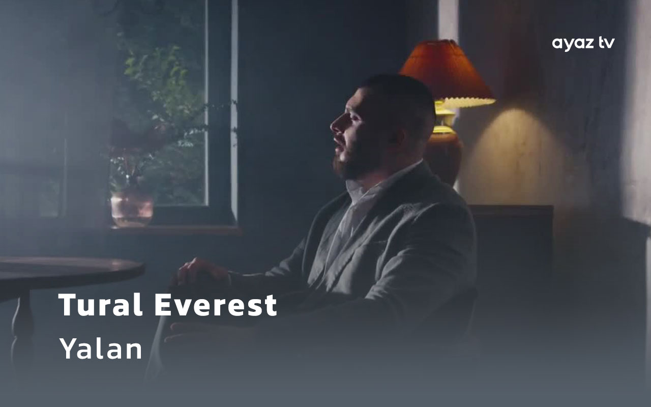 Yalan - Tural Everest