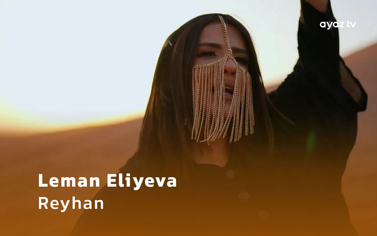 Reyhan - Leman Eliyeva