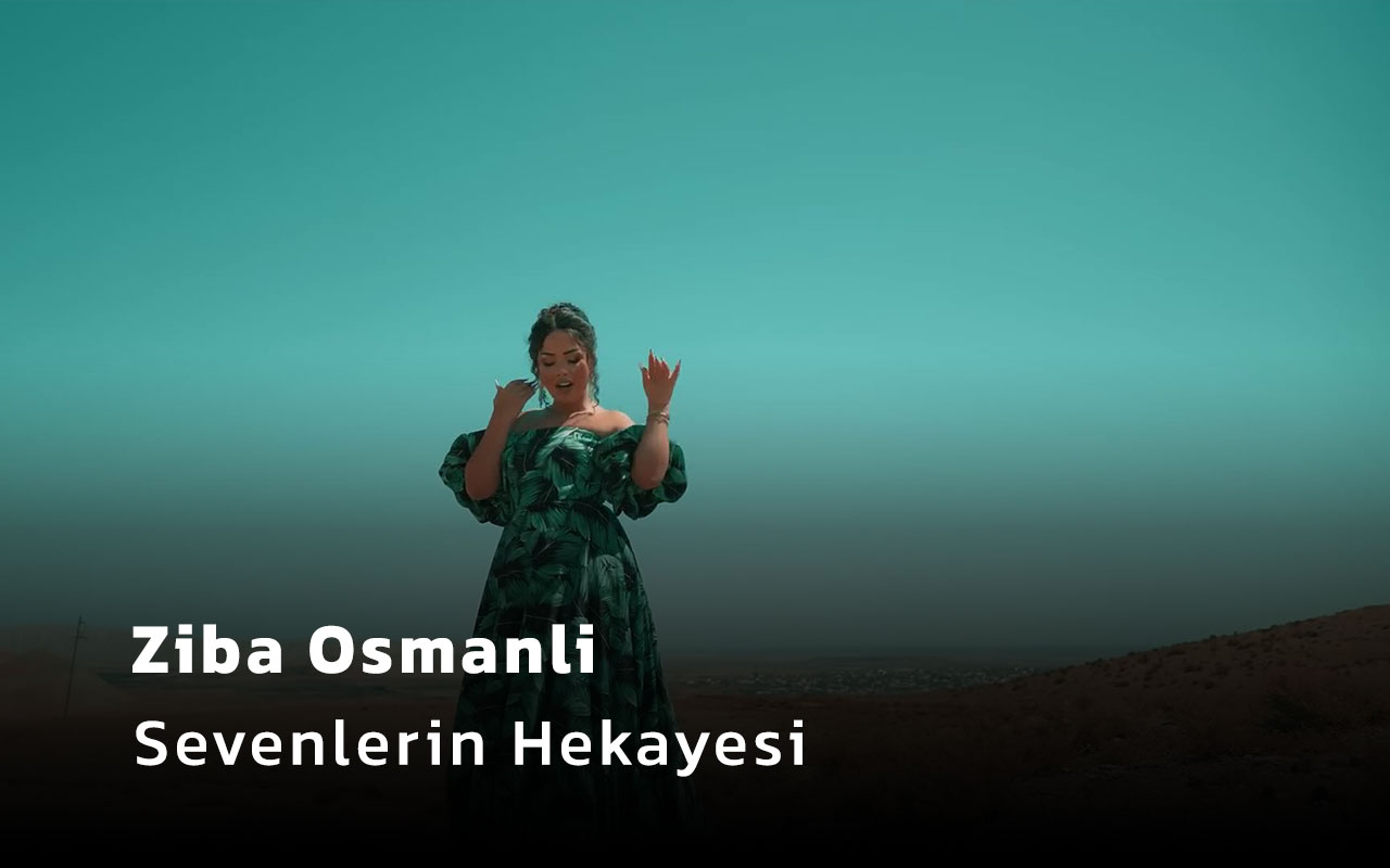 Sevenlerin Hekayesi - Ziba Osmanli