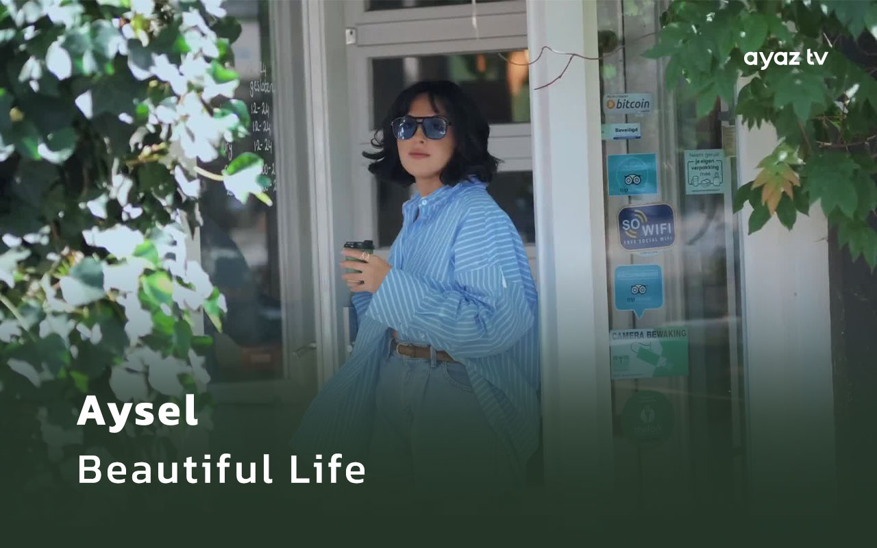 Beautiful Life - Aysel