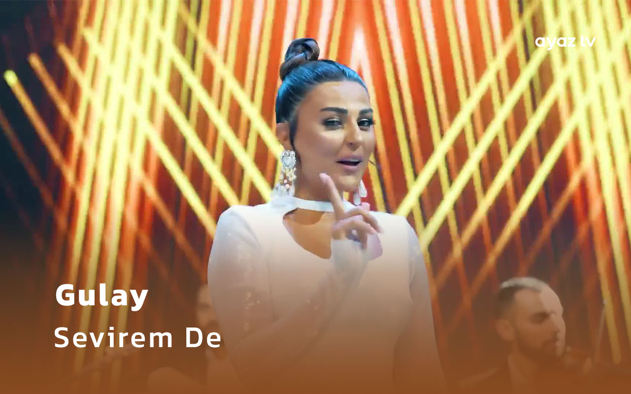 Sevirem De - Gulay Zeynalli