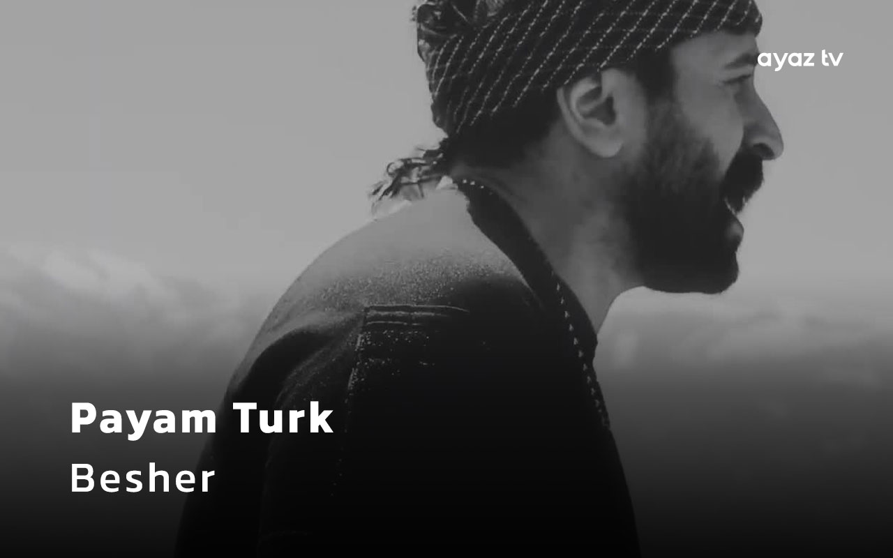 Besher - Payam Turk