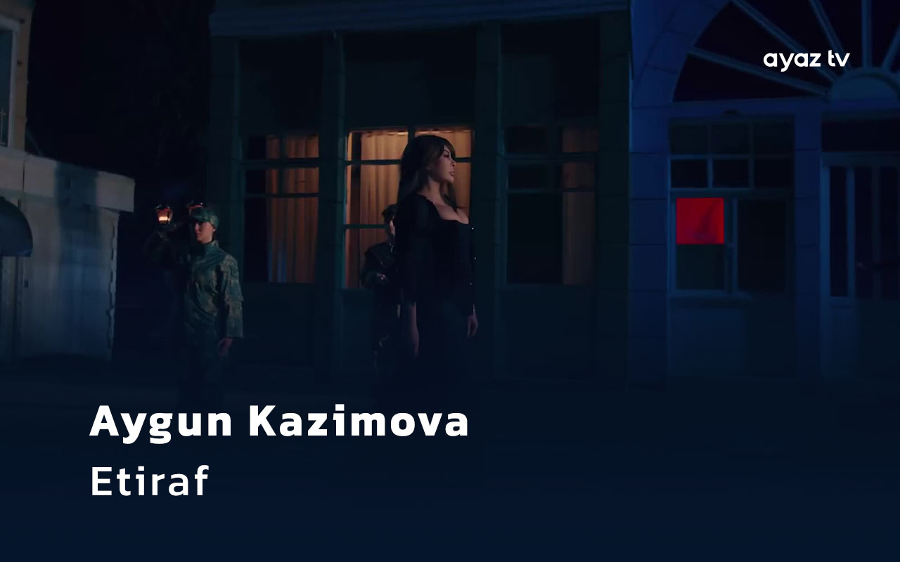 Etiraf - Aygun Kazimova