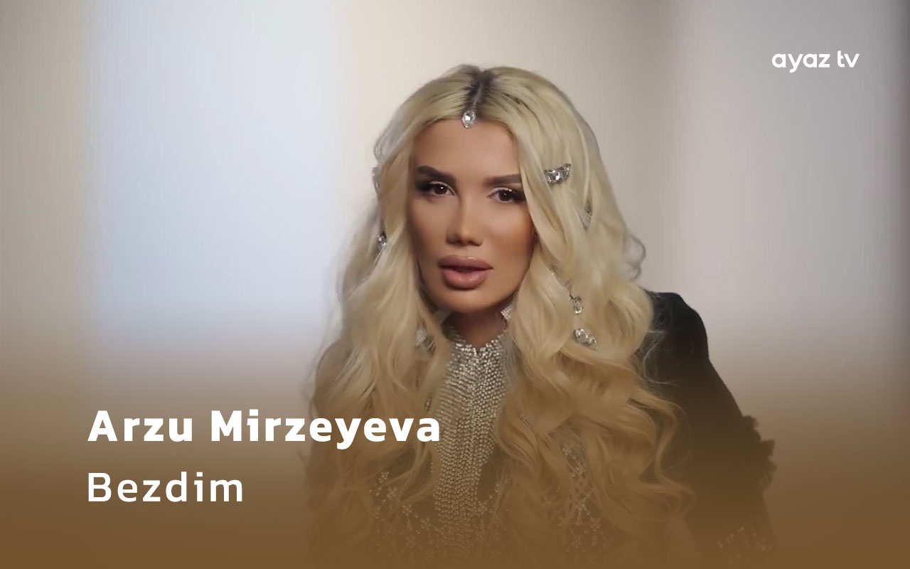Bezdim - Arzu Mirzeyeva