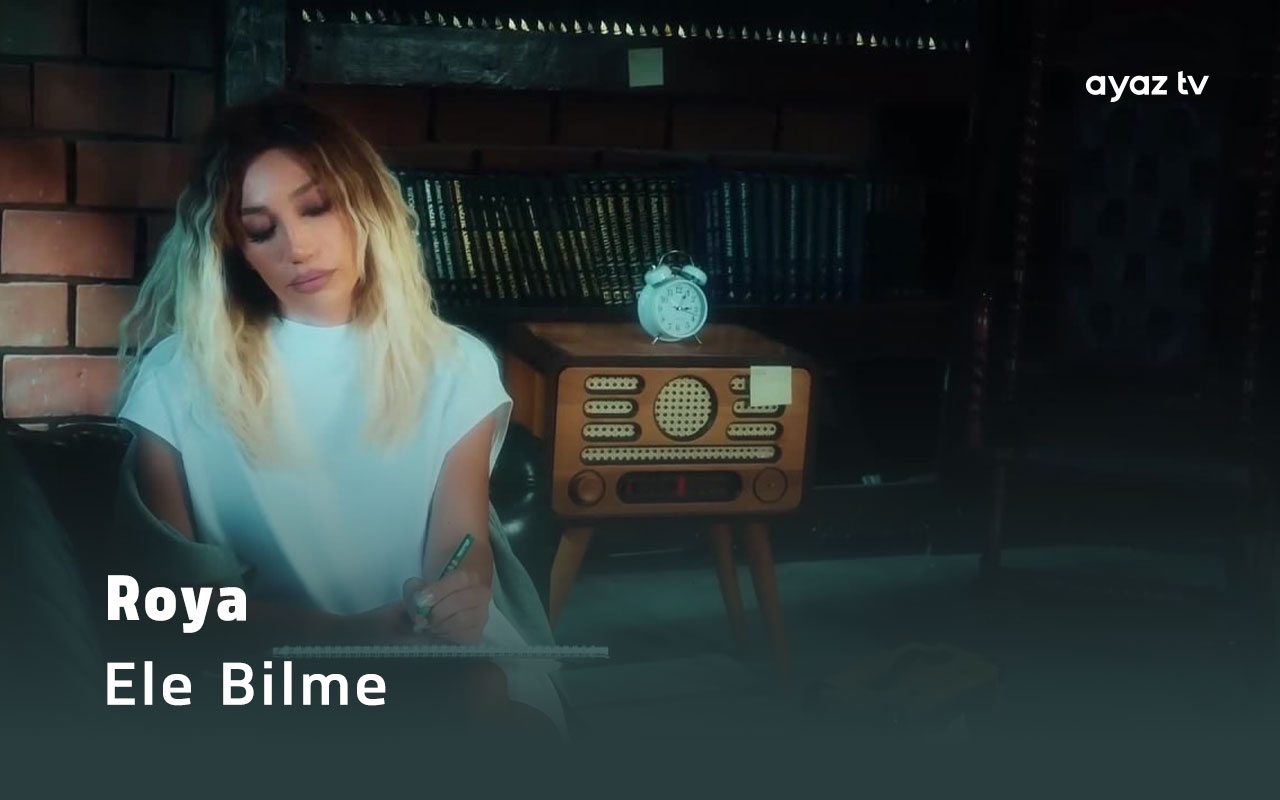  Ele Bilme - Roya