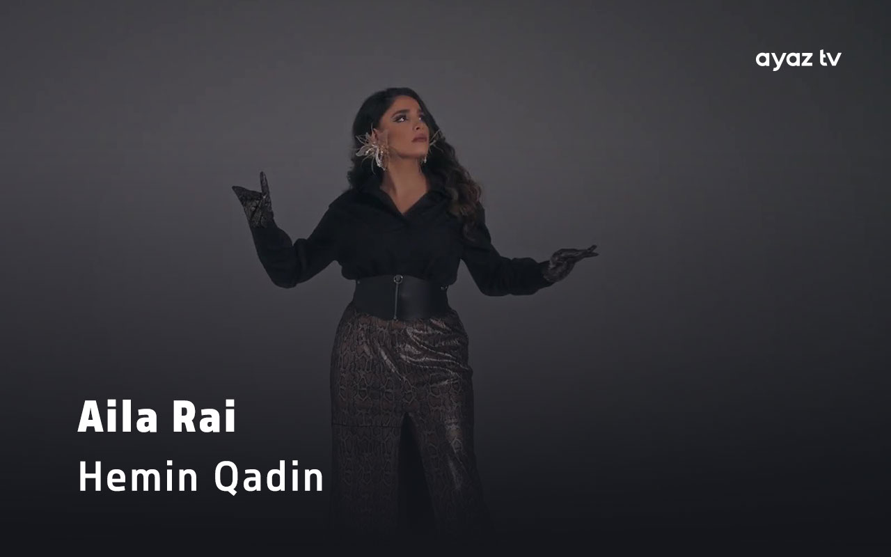 Hemin Qadin - Aila Rai