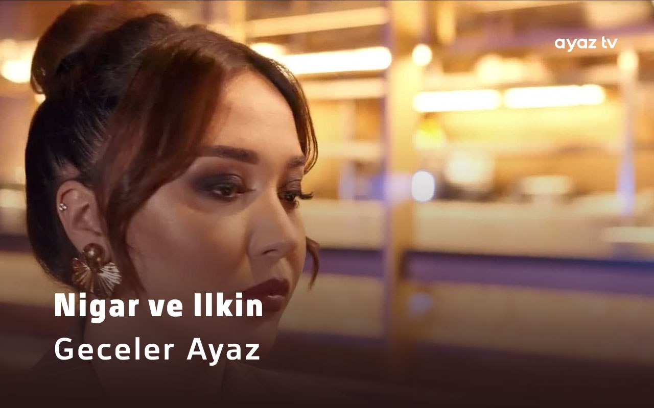 Geceler Ayaz - Ilkin Dovletov