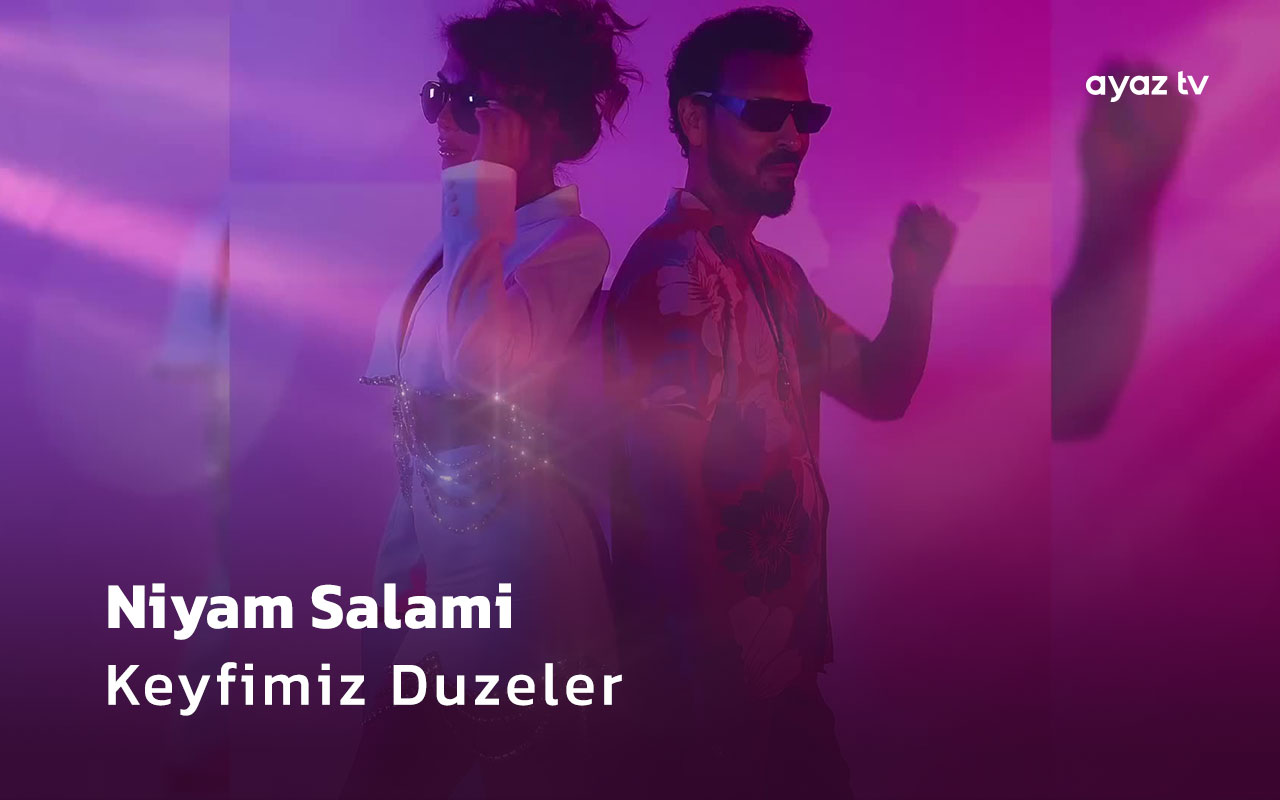 Keyfimiz Duzeler - Niyam Salami