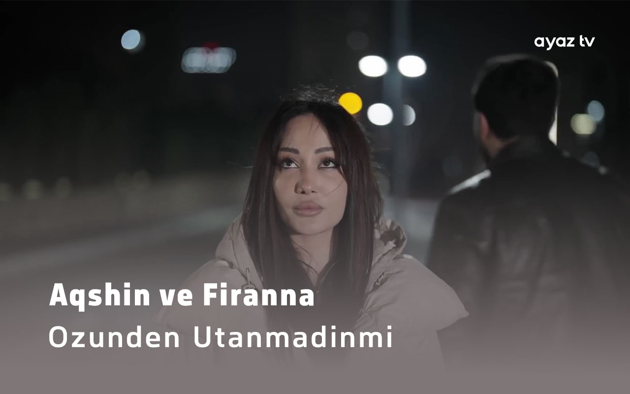 Ozunden Utanmadinmi  - Aqshin Fateh