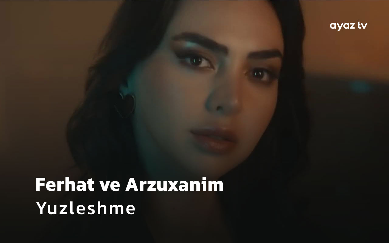 Yuzleshme - Arzuxanım Hesenova