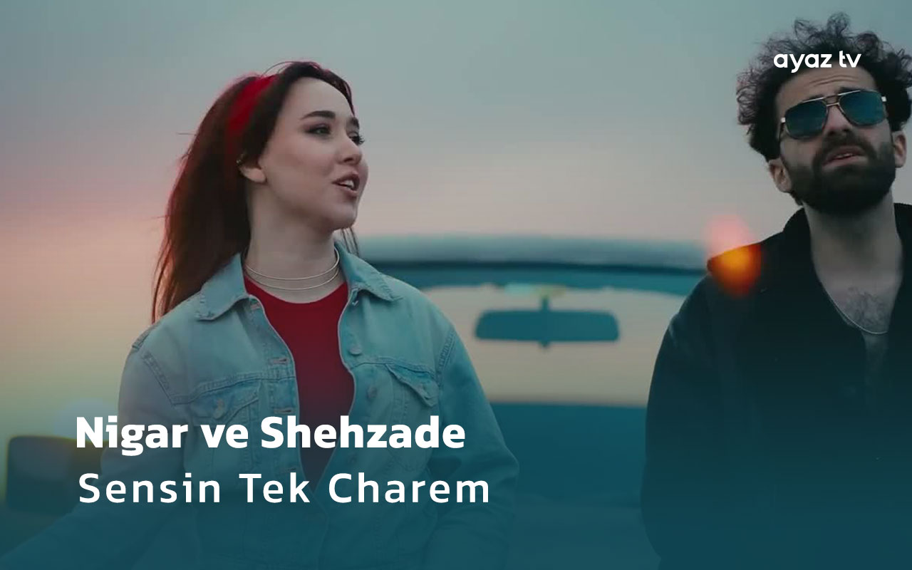 Sensin Tek Charem - Nigar Muharrem