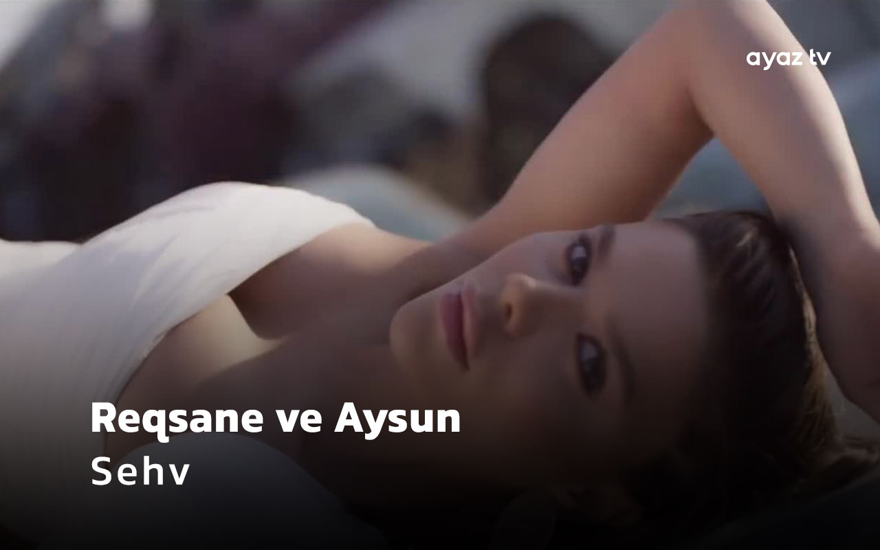 Sehv - Aysun Ismayilova