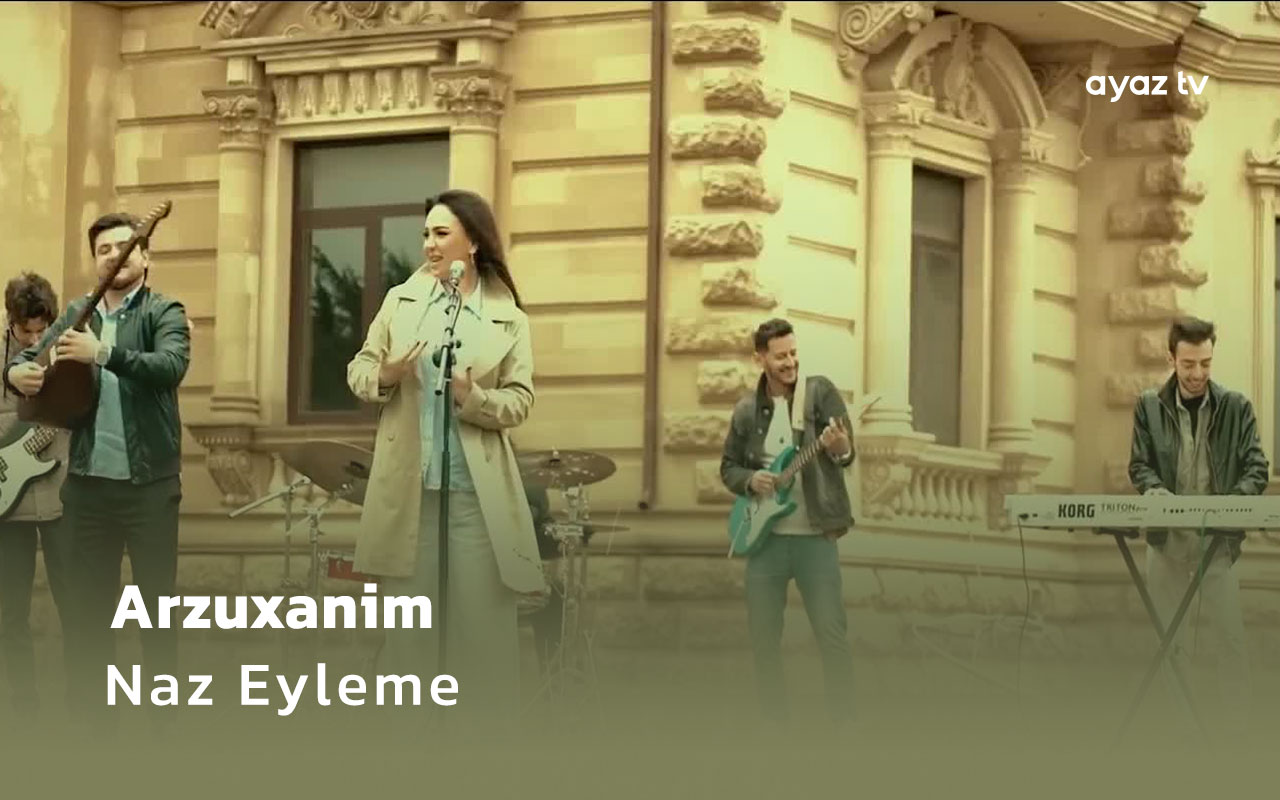 Arzuxanim Naz Eyleme Ayaz TV - music video