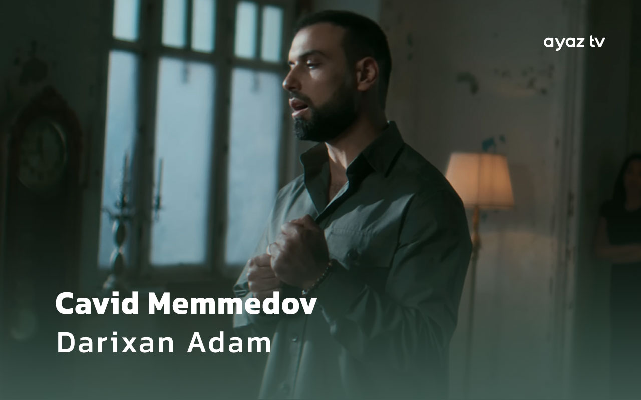 Cavid Memmedov Darixan Adam Ayaz TV - music video