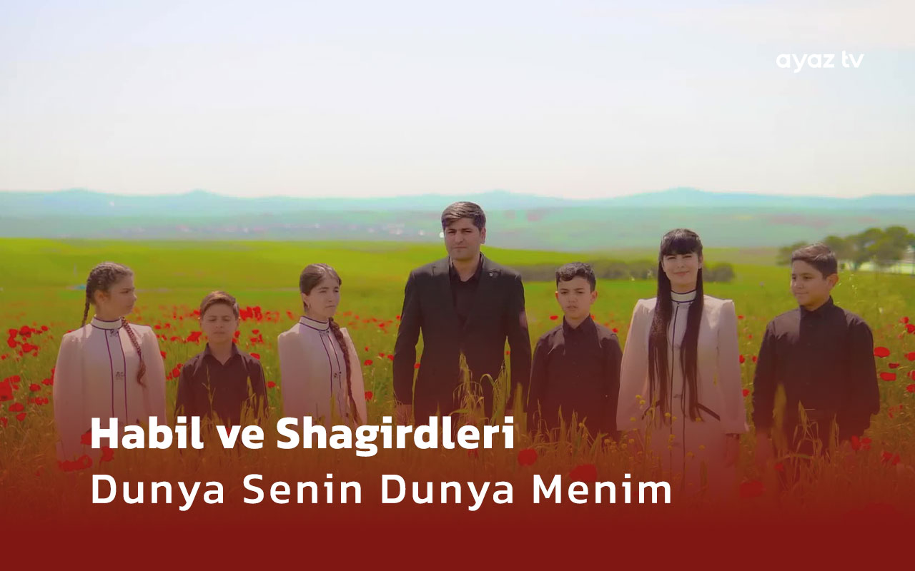  Dunya Senin Dunya Menim - Habil Memmedov