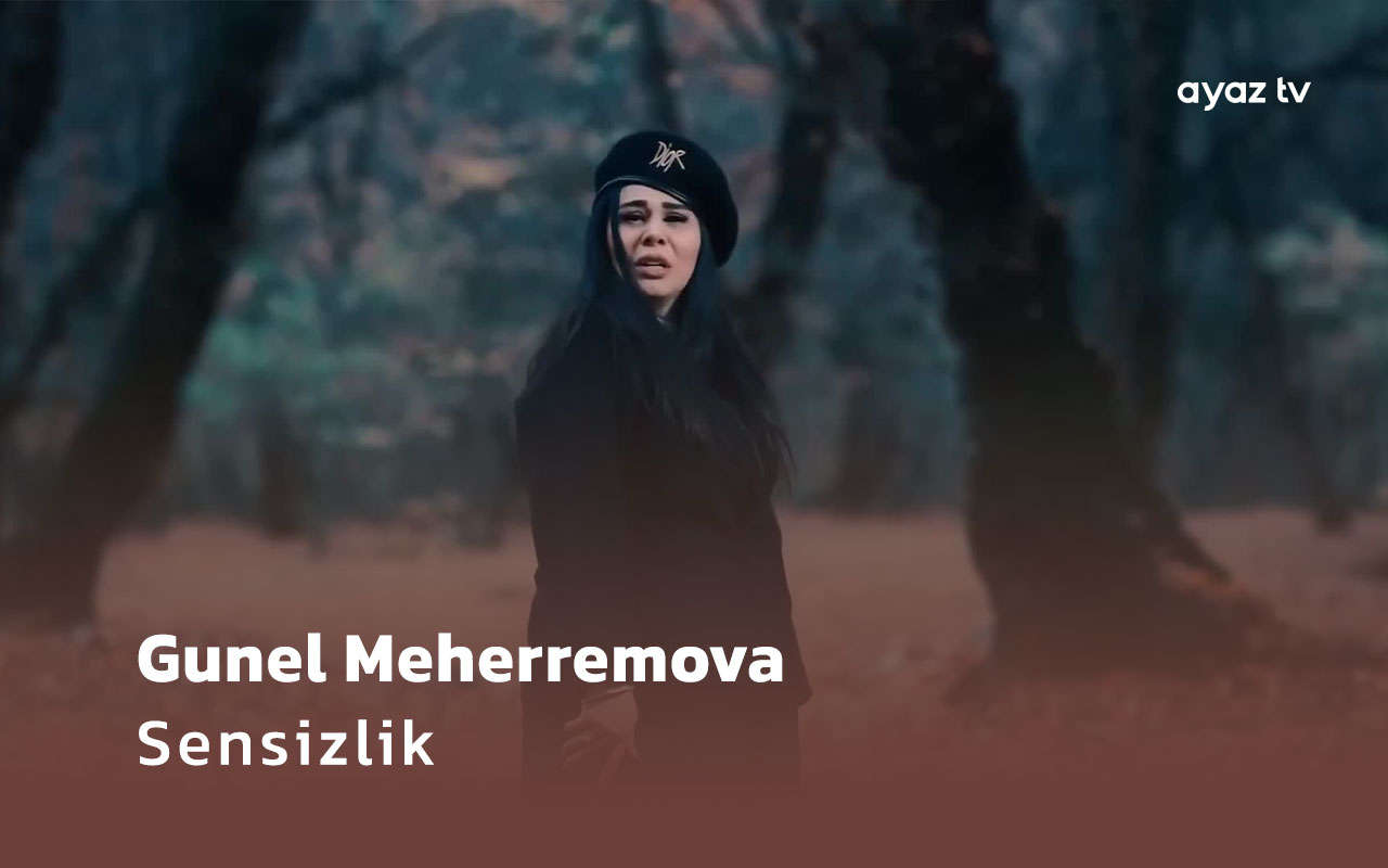 Sensizlik  - Gunel Meherremova