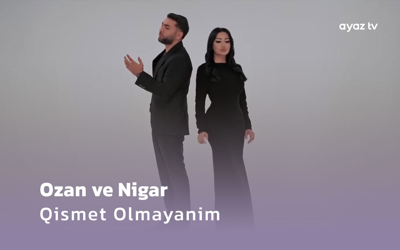 Qismet Olmayanim - Ozan Ahmedov