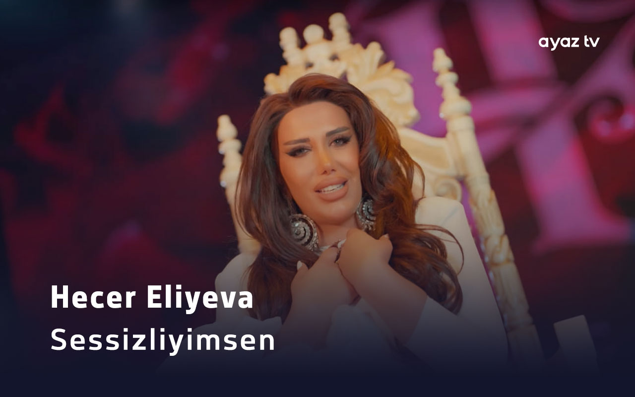 Sessizliyimsen - Hecer Eliyeva