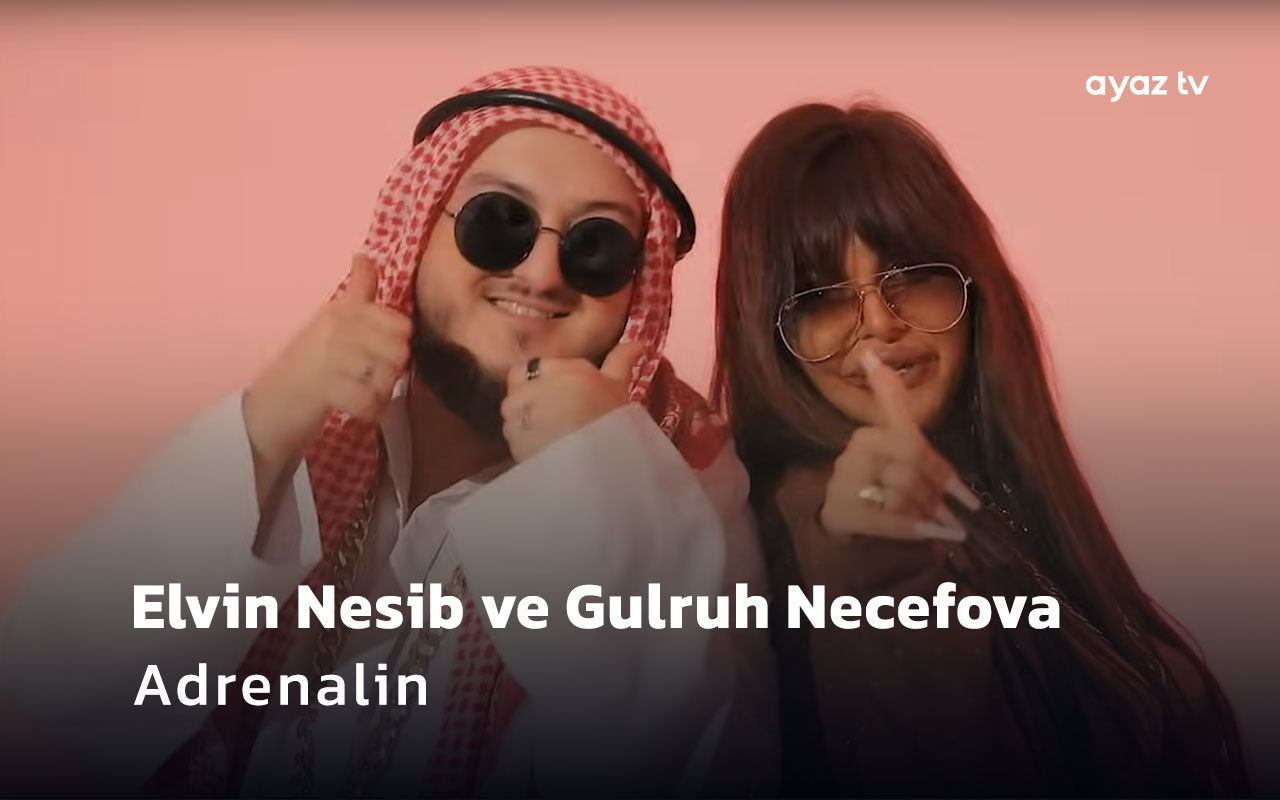 Adrenalin - Gulruh Necefova