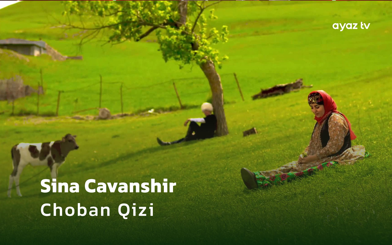 Choban Qizi - Sina Cavanshir