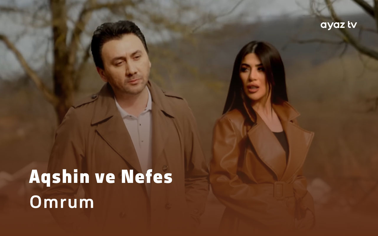 Aqshin Fateh ve Nefes Omrum Ayaz TV - music video