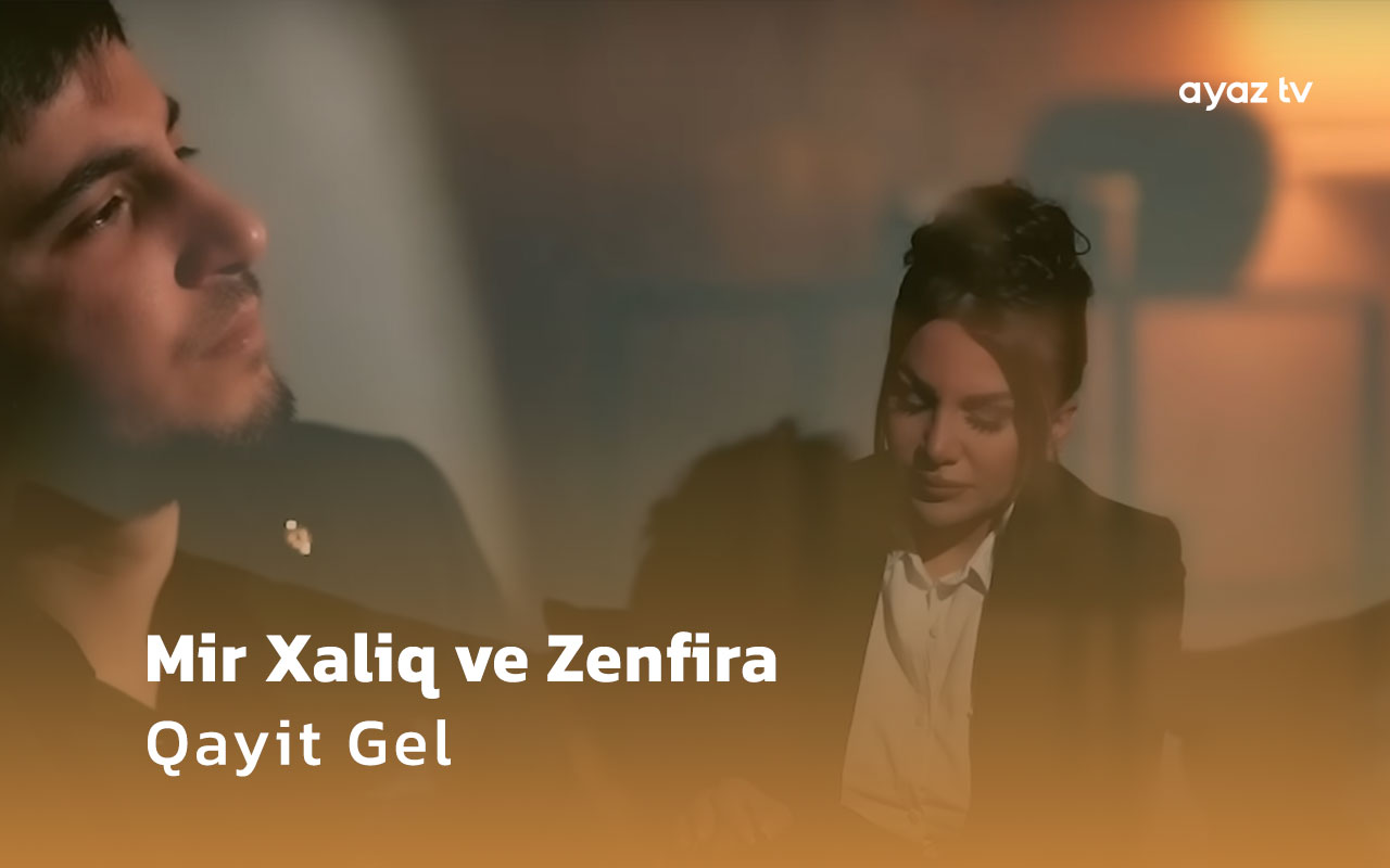 Qayit Gel - Zenfira Ibrahimova