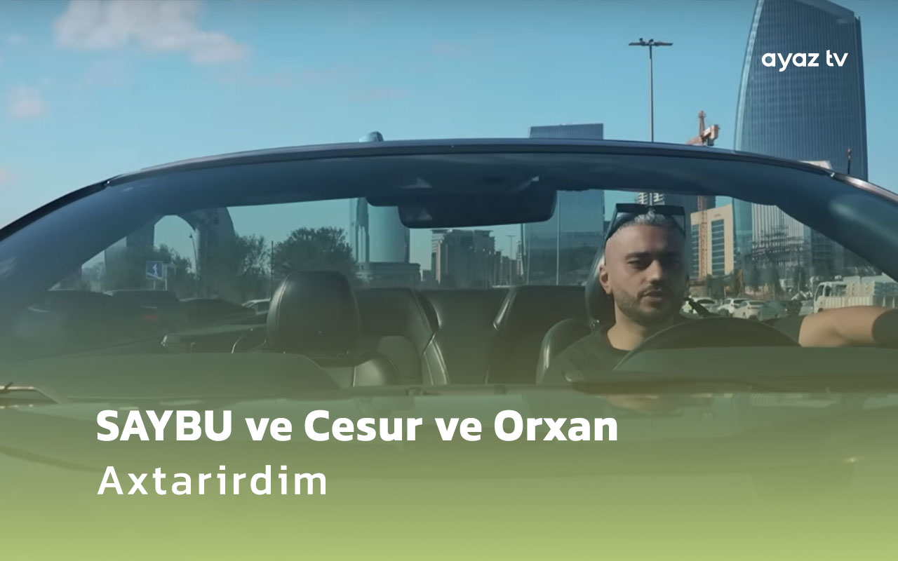  Axtarirdim - Orxan Zeynalli