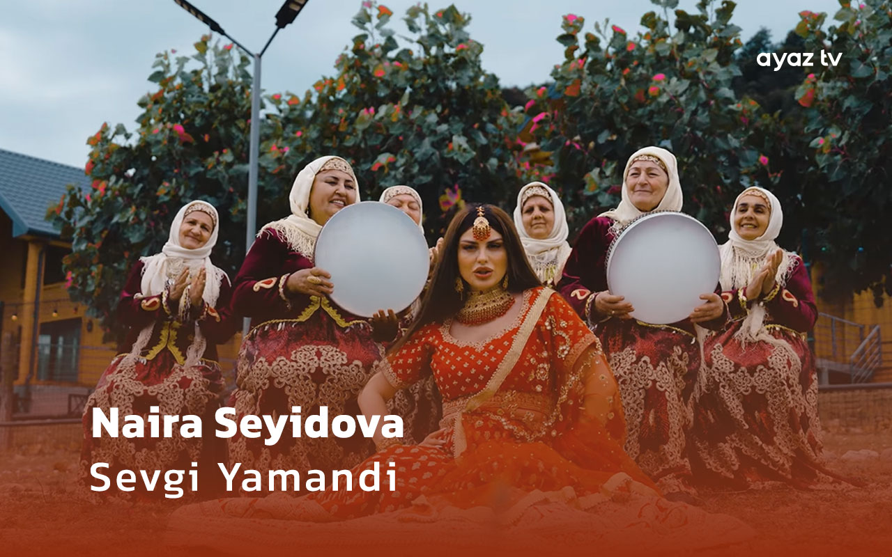 Sevgi Yamandi  - Naira Seyidova