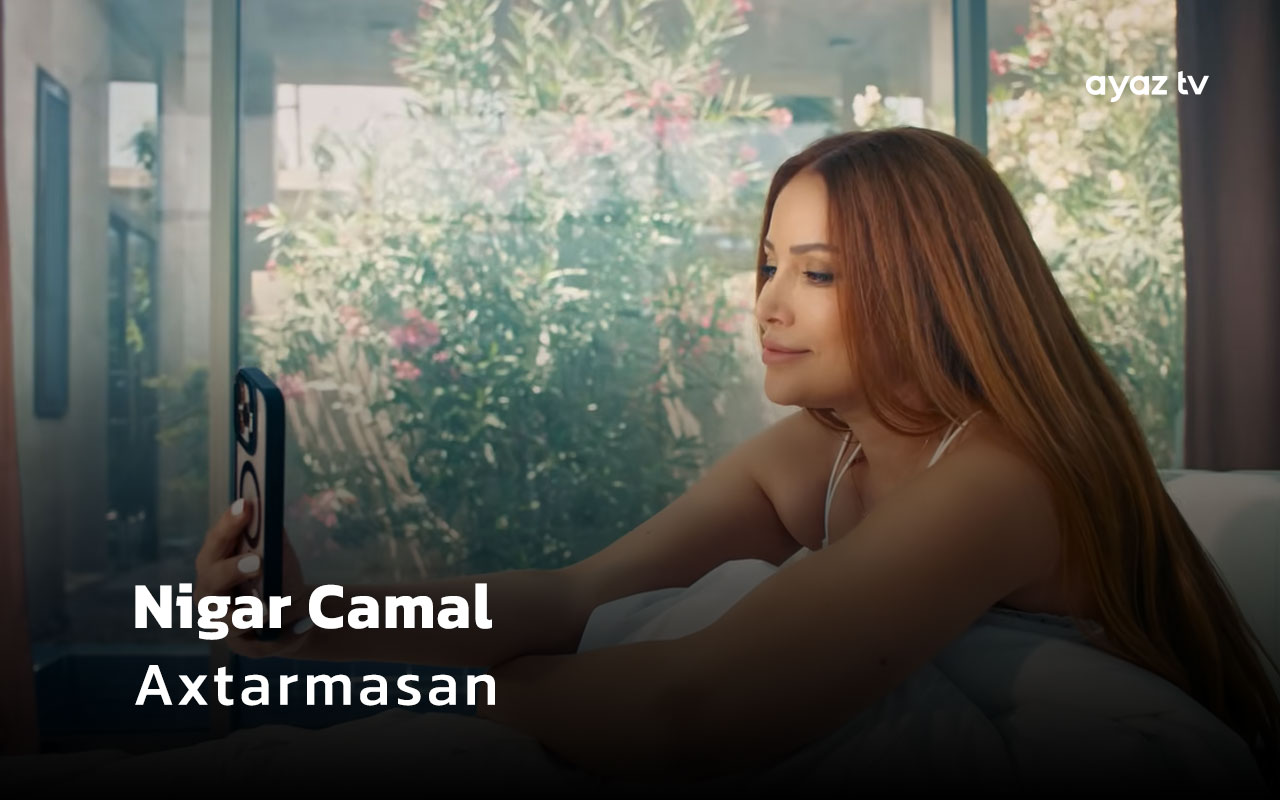 Axtarmasan - Nigar Camal