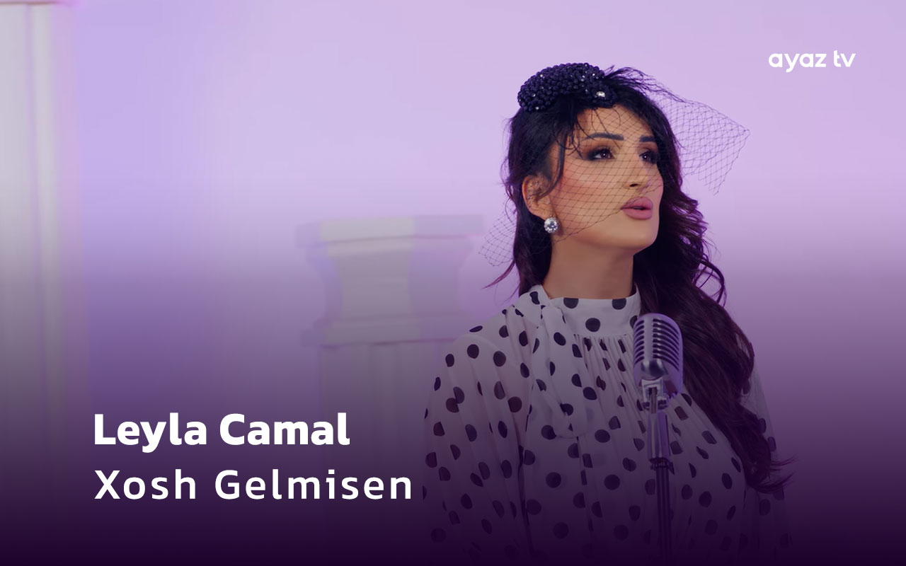  Xosh Gelmisen - Leyla Camal
