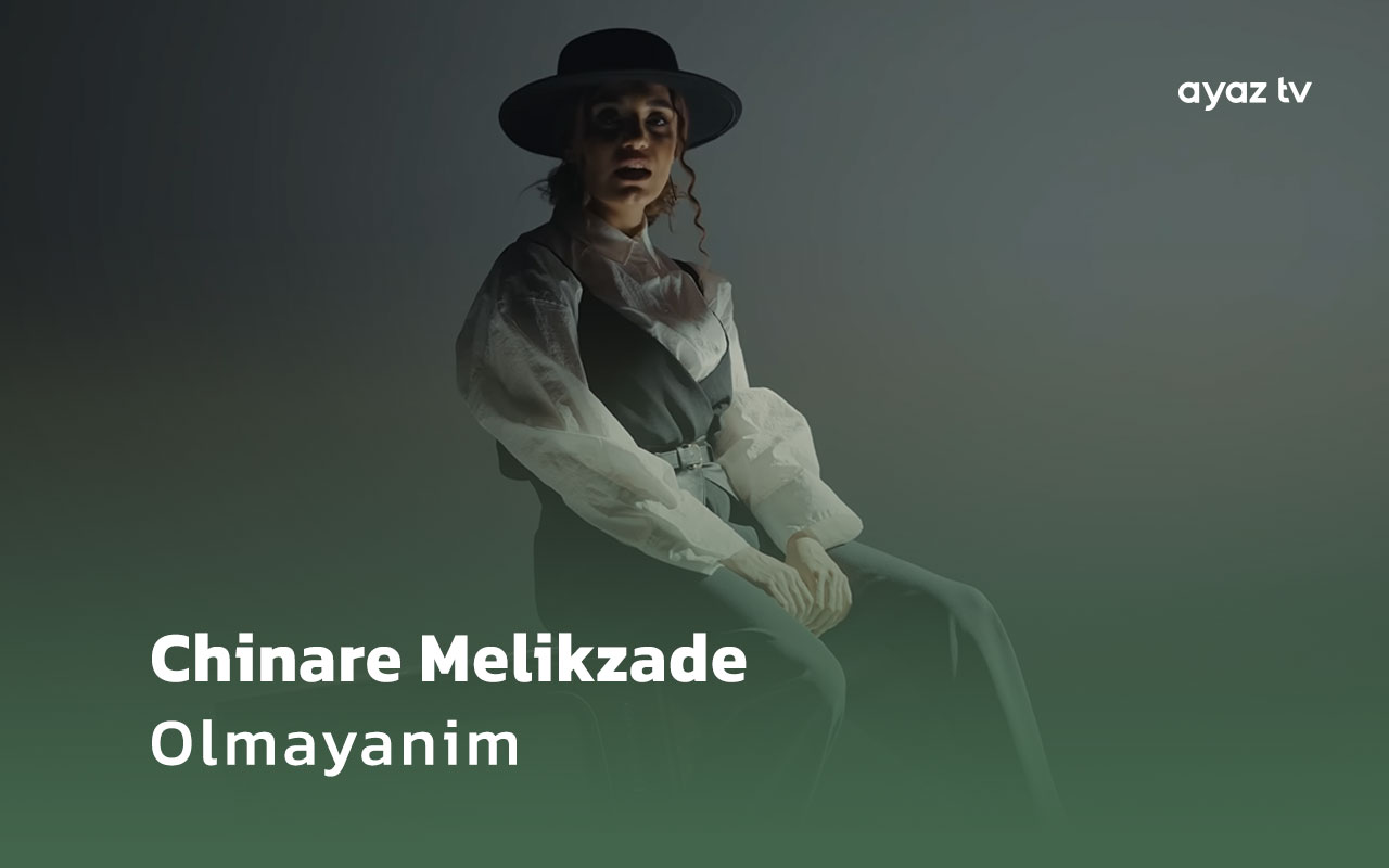 Olmayanim - Chinare Melikzade