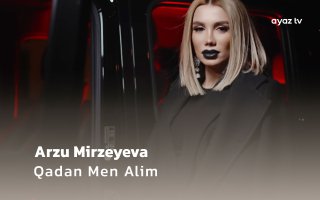 Qadan Men Alim  - Arzu Mirzeyeva